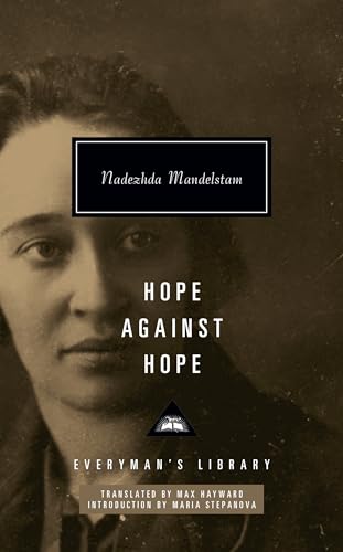 Hope Against Hope: Introduction by Maria Stepanova (Everyman's Library Contemporary Classics Series) von Everyman's Library
